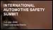 Automotive Safety Summit 2008 Automotive Safety Summit 2008